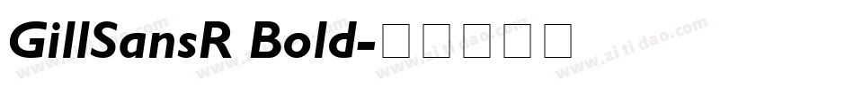 GillSansR Bold字体转换